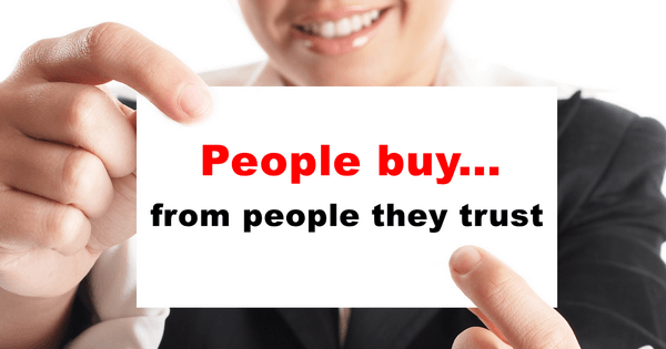 People buy... from people they trust